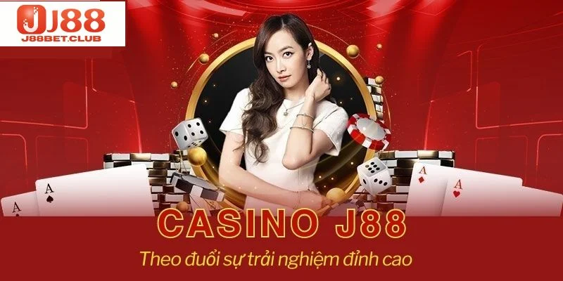 CASINO Giới thiệu đến các tay chơi sảnh cược casino J88 đẳng cấp.