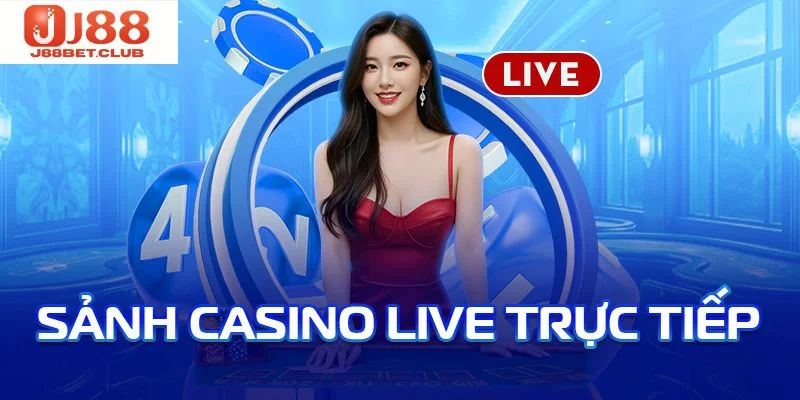 CASINO Điểm khác biệt của casino J88 mà bạn cần biết.