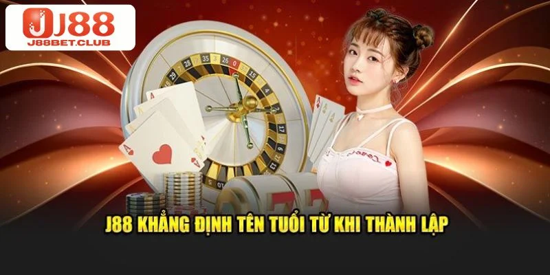 TRANG CHỦ J88 luôn khẳng định giá trị - vị thế của mình từ ngày thành lập.