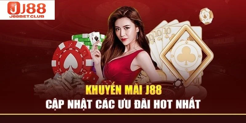 KHUYẾN MÃI Khuyến mãi J88 siêu hấp dẫn dành tặng cho hội viên.