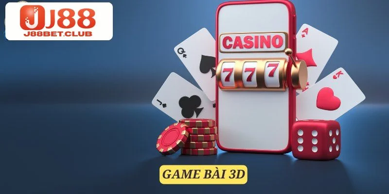 Top Game Bài 3D HOT Chỉ Có Tài Sàn Cược Số 1 Châu Á- J88 Game bài 3D tại J88 chứa kho game bài đa dạng với rất nhiều lựa chọn hấp dẫn.